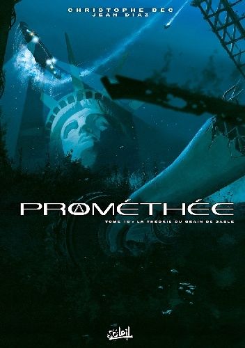 Prométhée - La Théorie du grain de sable