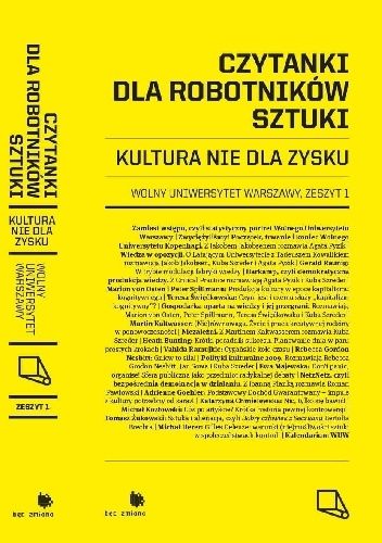 Czytanki dla robotników sztuki. Kultura nie dla zysku