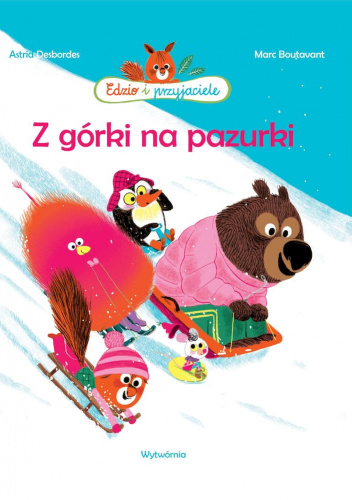 Z górki na pazurki Edzio i przyjaciele