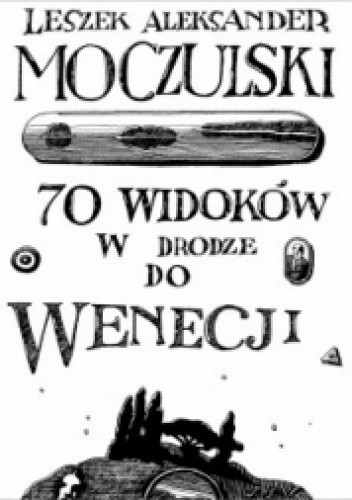 70 widoków w drodze do Wenecji