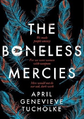 The Boneless Mercies