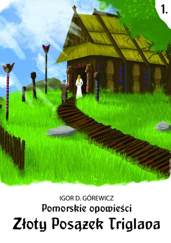 Pomorskie opowieści. Złoty Posążek Triglava