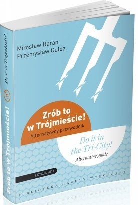 Zrób to w Trójmieście!