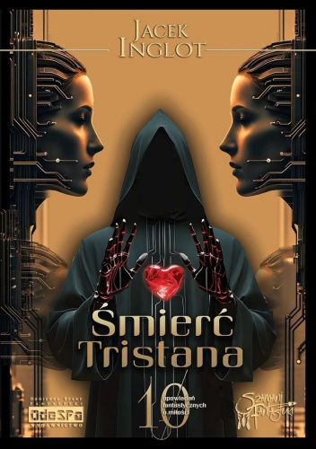 Śmierć Tristana: 10 fantastycznych opowiadań o miłości