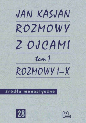 Rozmowy z Ojcami. Tom 1. Rozmowy I-X