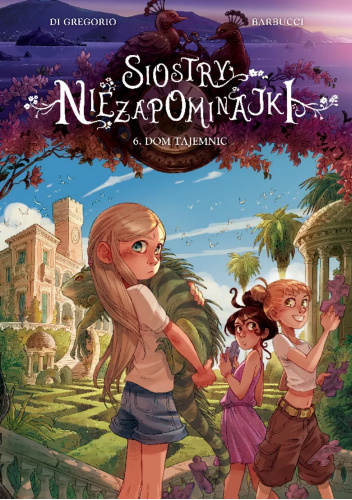 Siostry Niezapominajki: 6. Dom Tajemnic