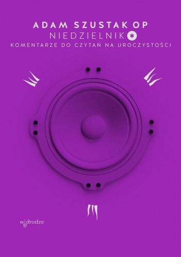Niedzielnik* Komentarze do czytań na uroczystości