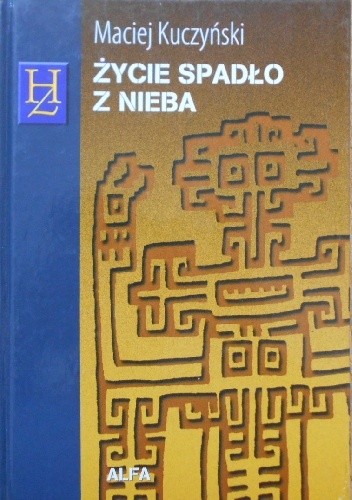 Życie spadło z nieba