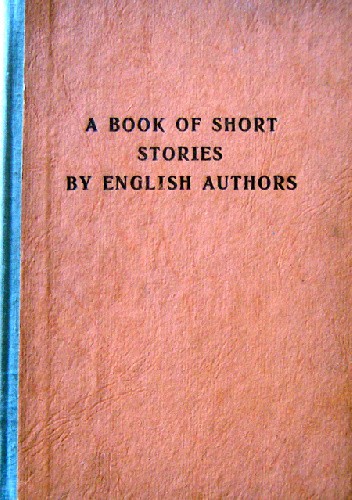 The Book of Short Stories by English Authors