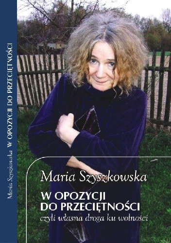 W opozycji do przeciętności, czyli własna droga ku wolności