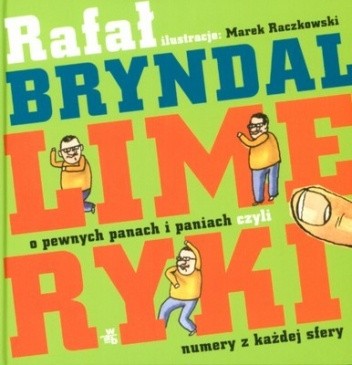 Limeryki. O pewnych panach i paniach, czyli numery z każdej sfery