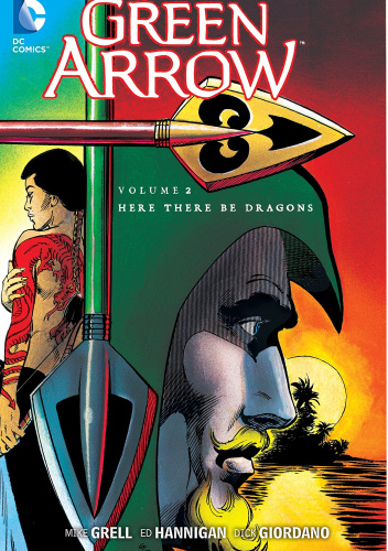 Green Arrow: Here There Be Dragons