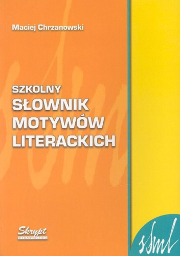 Szkolny słownik motywów literackich