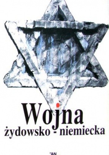 Wojna żydowsko-niemiecka. Polska prasa konspiracyjna 1943-1944 o powstaniu w getcie Warszawy
