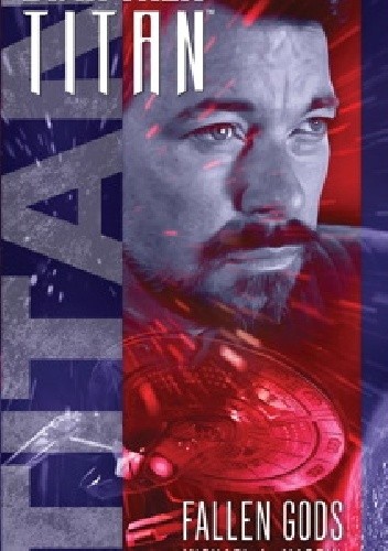 Star Trek. Titan. Fallen Gods