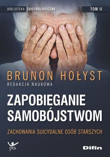 Zapobieganie samobójstwom. Tom 2. Zachowania suicydalne osób starszych