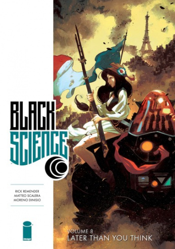 Black Science, vol. 8: Later than you think