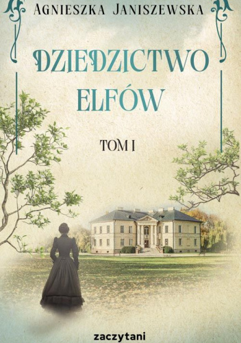 Dziedzictwo elfów. Tom I