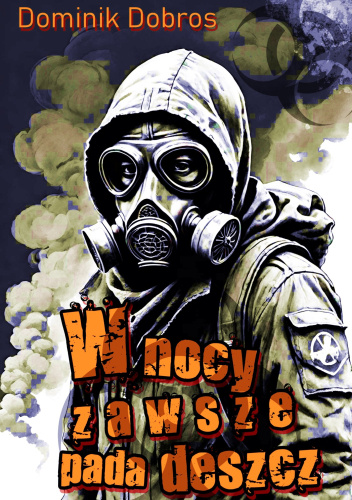 W nocy zawsze pada deszcz