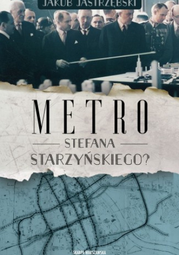 Metro Stefana Starzyńskiego?