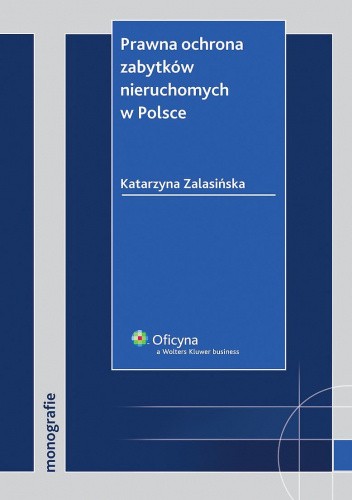 Prawna ochrona zabytków nieruchomych w Polsce