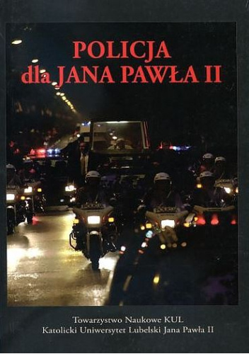 Policja dla Jana Pawła II