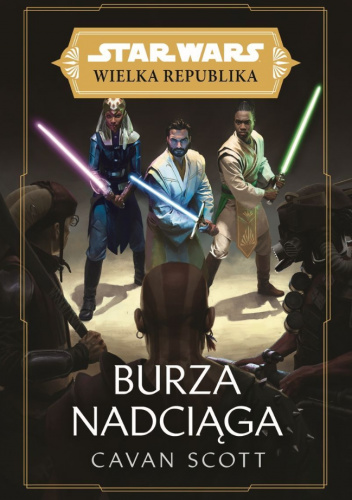 Star Wars: Wielka Republika: Burza nadciąga