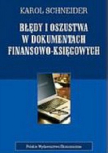 Błędy i oszustwa w dokumentach finansowo-księgowych