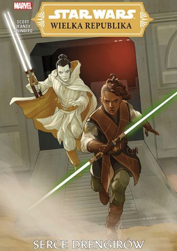 Star Wars: Wielka Republika. Tom 2: Serce Drengirów