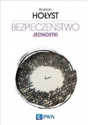 Bezpieczeństwo jednostki. T.2