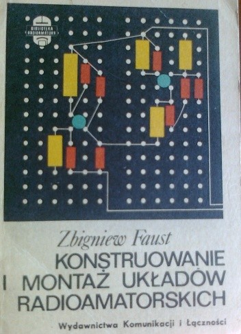 Konstruowanie i montaż układów radioamatorskich