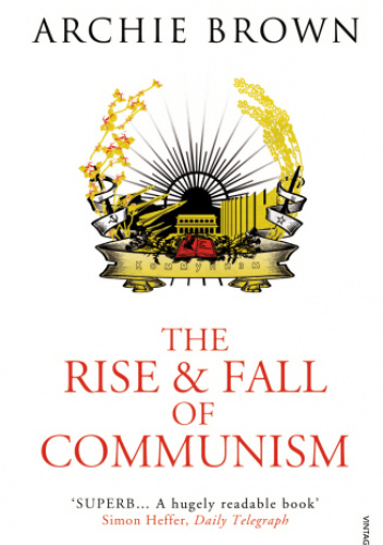 The Rise and Fall of Communism