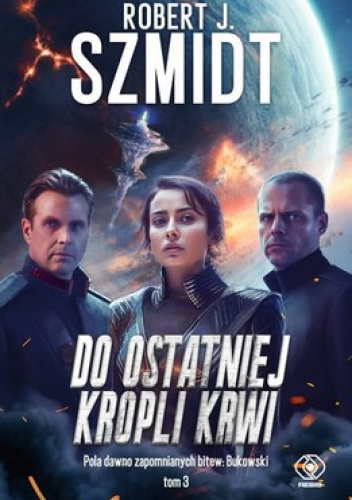 Do ostatniej kropli krwi