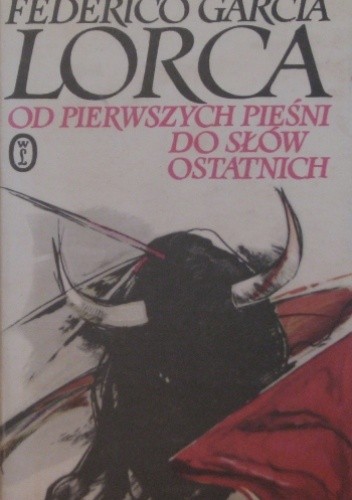 Od pierwszych pieśni do słów ostatnich (wiersze, proza, listy, wypowiedzi)