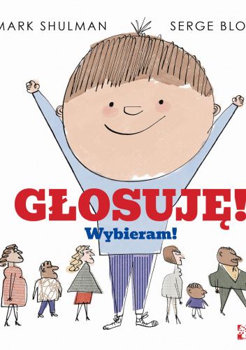 Głosuję! Wybieram!
