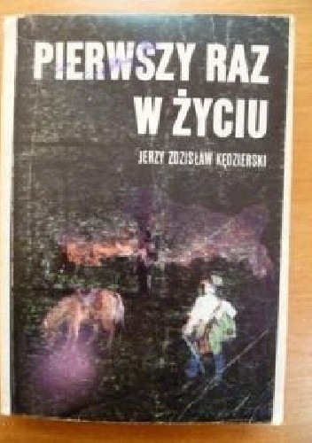 Pierwszy raz w życiu