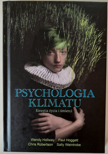 Psychologia klimatu. Kwestia życia i śmierci