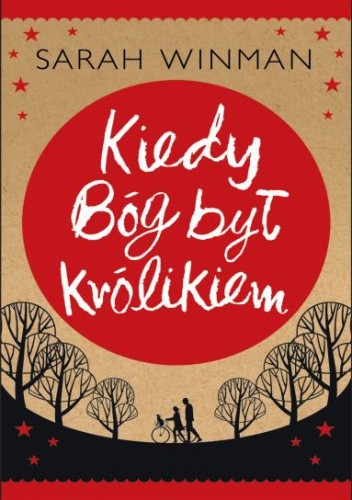 Kiedy Bóg był królikiem