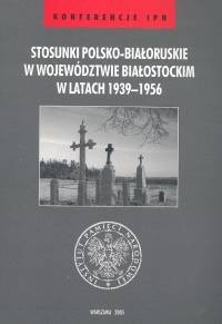 Stosunki polsko-białoruskie /Konferencje ipn