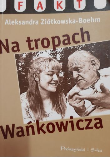 Na tropach Wańkowicza