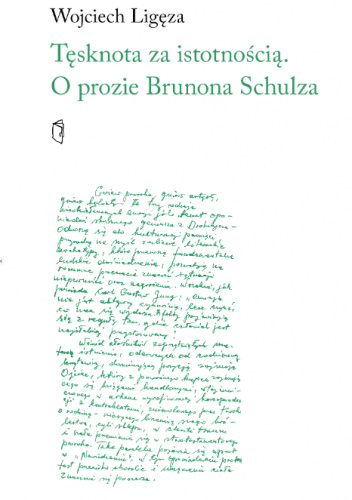 Tęsknota za istotnością. O prozie Brunona Schulza