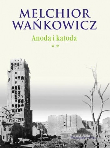 Anoda i katoda. Tom II