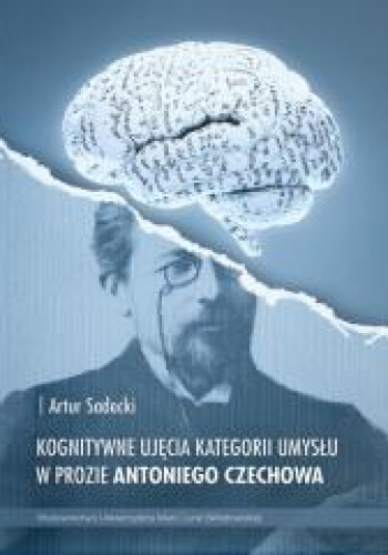 Kognitywne ujęcia kategorii umysłu w prozie Antoniego Czechowa