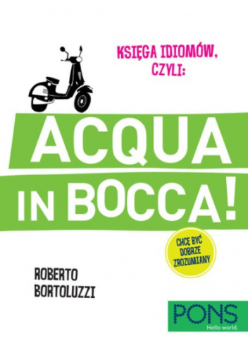 Księga idiomów, czyli: Acqua in bocca!