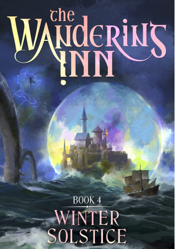 The Wandering Inn: Book 4 Winter Solstice