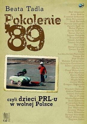 Pokolenie '89, czyli dzieci PRL-u w wolnej Polsce