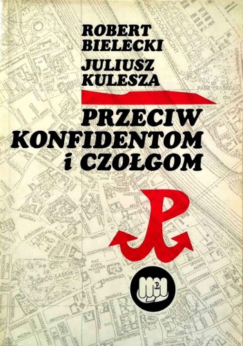 Przeciw konfidentom i czołgom