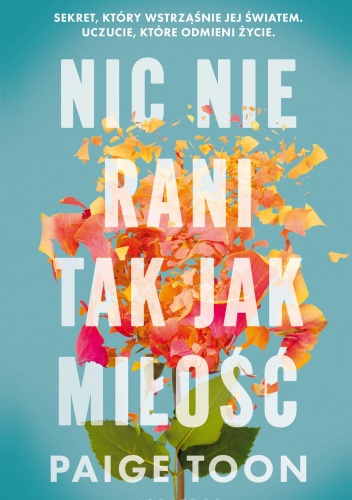 Nic nie rani tak jak miłość