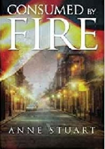 Consumed by Fire