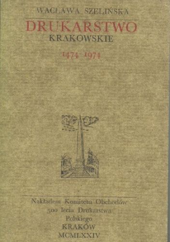 Drukarstwo krakowskie 1474-1974